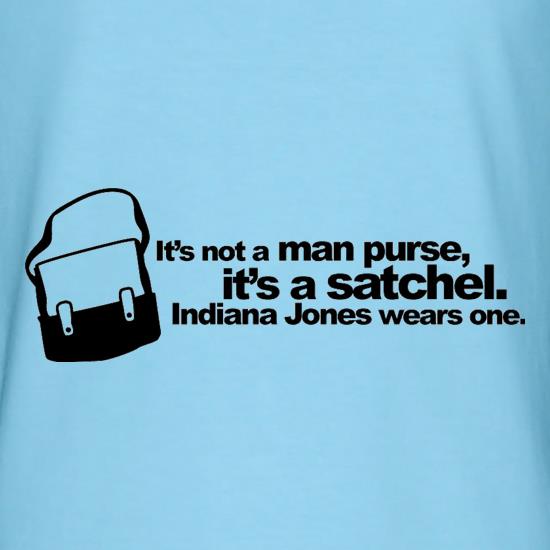 It's Not A Man Purse t shirt